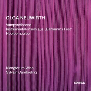 Olga Neuwirth: Works for Ensemble