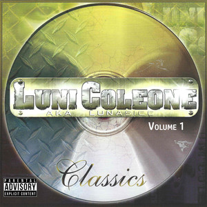 Luni Coleone Classics Volume One (Explicit)