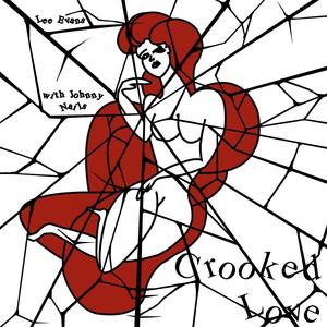 Crooked Love (feat. Johnny Nails)