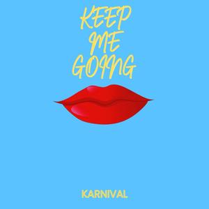 keep me going (Explicit)