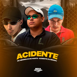 ACIDENTE (Explicit)