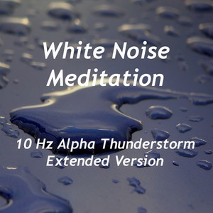 10 Hz Alpha Thunderstorm