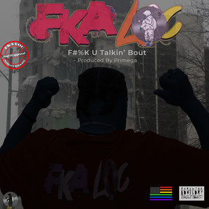 F#%K U Talkin
