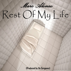 Rest of My Life(feat. Traye D)