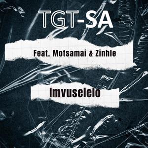 Imvuselelo (feat. Motsamai & Zinhle)