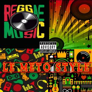 LE METO STYLE (feat. Dj Tae|Explicit)