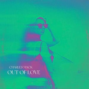 Out Of Love (Explicit)