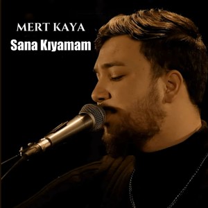 Sana Kıyamam