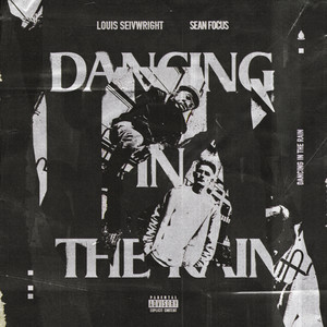 Dancing in the Rain (Explicit)