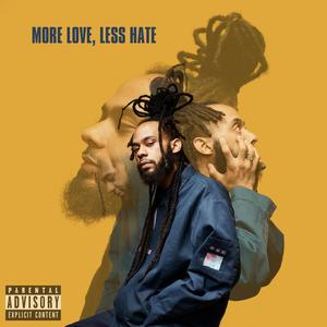 More Love, Less Hate (Explicit)