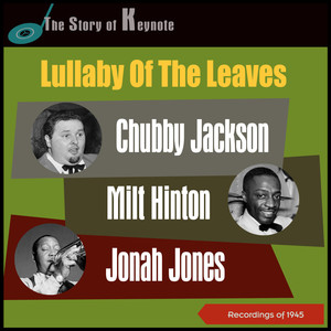 Lullaby of the Leaves (The Story of Keynote - Recordings of 1945)