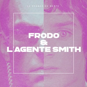 Frodo e l'agente smith