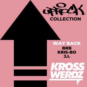 Uprock Collection: Way Back