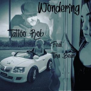 Wondering (feat. Tina Bean)