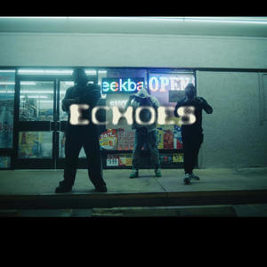 Echoes (feat. Noskiii) (Explicit)