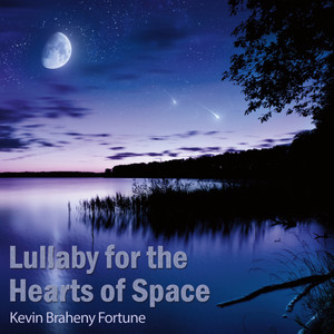 Lullaby for the Hearts of Space