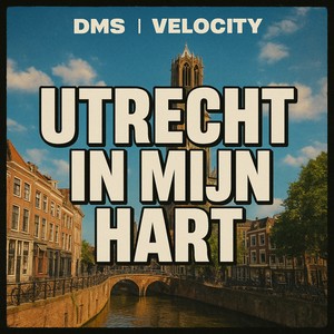 Utrecht In Mijn Hart (Explicit)