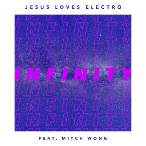 Infinity(feat. Mitch Wong)