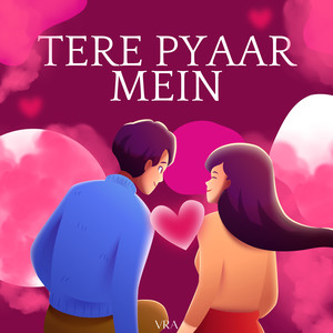 Tere Pyaar Mein