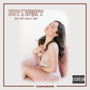 But I Won't (Explicit)