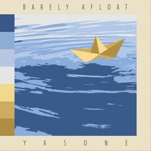 Barely Afloat (Explicit)