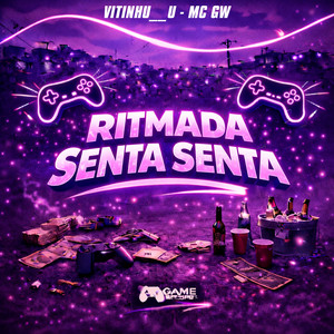 RITMADA SENTA SENTA (Explicit)