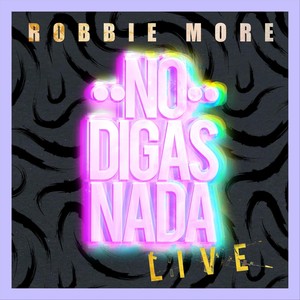 No Digas Nada (En Vivo) [Explicit]