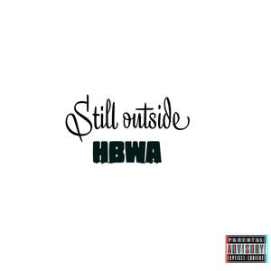 still outside (Explicit)