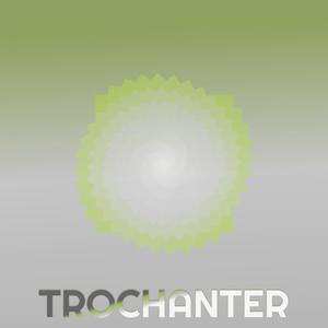 Trochanter