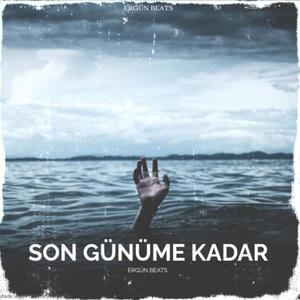 Son Günüme Kadar