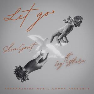 Let Go (feat. Ythera Ivy) (Explicit)