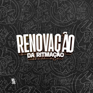 Renovação da Ritmação (Explicit)