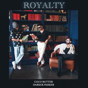 Royalty (feat. Darker Parker)