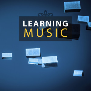 Learning Music – Music to Help You Focus, Brain Training, Improve Your Learning Skills