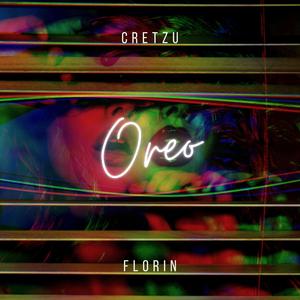 Oreo (feat. Cretzu Florin) [Explicit]