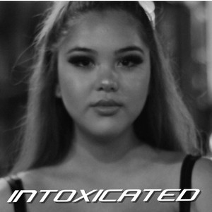 Intoxicated