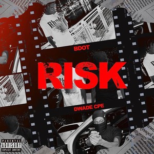 RISK (feat. BDOTT) (Explicit)