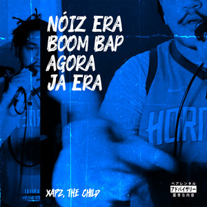 Nóiz Era Boom Bap Agora Já Era (Explicit)