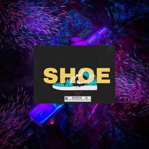 SHOE (feat. Tom Switch & Verbal Trapper) (Explicit)