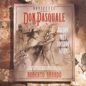 Classical Artists - Don Pasquale - Comic Opera in Three Acts - Act III: Bravo, bravo, Don Pasquale! (唐·帕斯夸勒 - 三幕喜歌剧 - 第三幕：好极了，好极了，唐·帕斯夸勒！)