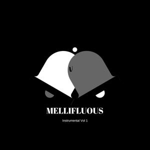 Mellifluous, Vol. 1