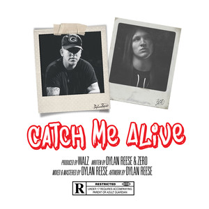 Catch Me Alive (feat. Zero)