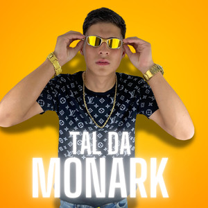 Tal da Monark (Explicit)