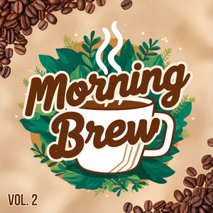 Morning Brew, Vol. 2