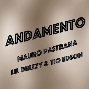 Andamento(feat. Tio Edson & Lil Drizzy) (Explicit)
