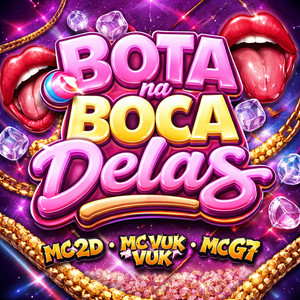 Bota na boca delas (Explicit)
