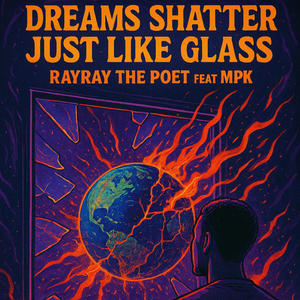 Dreams Shatter Just Like Glass (feat. MPK_) (Explicit)