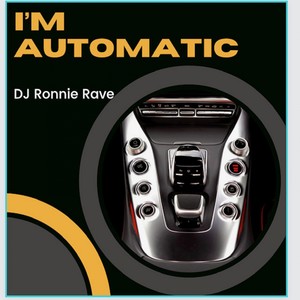 I'm Automatic