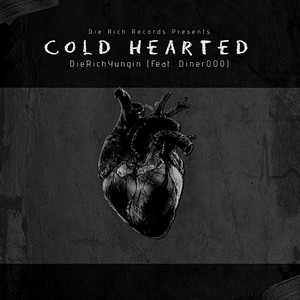 Cold Hearted (feat. Diner000) [Explicit]