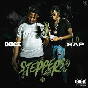 Steppers (feat. Duce) [Explicit]